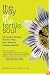 The Way of the Fertile Soul: Ten Ancient Chinese Secrets to Tap into a Woman's Creative Potential