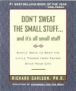 Don't Sweat the Small Stuff... And It's All Small Stuff