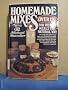 Homemade Mixes for Instant Meals--The Natural Way