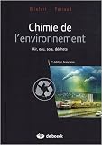 Chimie de l'environnement : Air, eau, sols, d�chets
