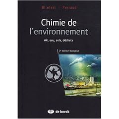 Chimie de l'environnement : Air, eau, sols, d�chets