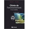 Chimie de l'environnement : Air, eau, sols, d�chets