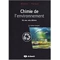 Chimie de l'environnement : Air, eau, sols, d�chets