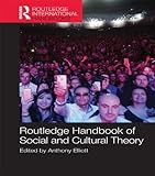 Routledge handbook of social and cultural theory