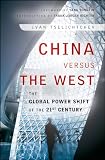 China versus the West : the global power shift of the 21st century