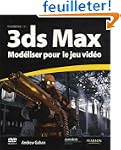 3ds Max: Mod�liser pour le jeu vid�o
