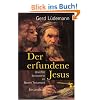 Der erfundene Jesus: Unechte Jesusworte im Neuen Testament