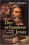 Der erfundene Jesus: Unechte Jesusworte im Neuen Testament