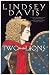 Two for the Lions (Marcus Didius Falco, #10)
