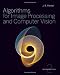 Algorithms for Image Processing and Computer Vision Image of Algorithms for Image Processing and Computer Vision