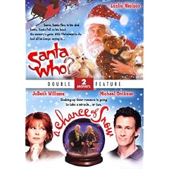 Santa Who?/Chance of Snow - Double Feature