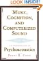 Music, Cognition, and Computerized Sound: An Introduction to Psychoacoustics