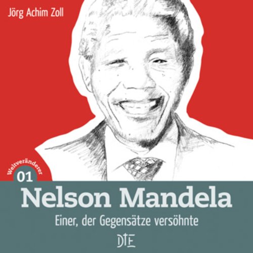 Nelson Mandela: Einer, der Gegensätze versöhnte (Impulsheft 57) (German Edition)