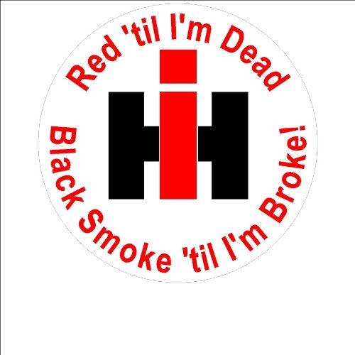 Signs by Woody decal #2b Large Red til I'm Dead Black Smoke til I'm Broke Window Decal