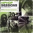 Hip Hop Sessions: Classics from Hip Hop's Holy Grail