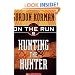 On the Run #6: Hunting the Hunter