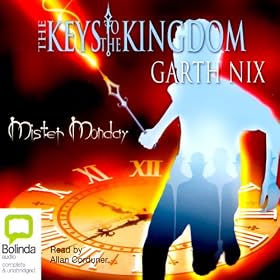 Mister Monday: The Keys to the Kingdom, Book 1 (Unabridged)