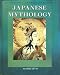 Japanese Mythology (Mythology Around the World)