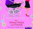 Die M�tter-Mafia und Friends