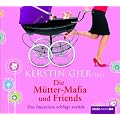 Die M�tter-Mafia und Friends