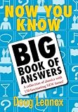 Now You Know Big Book of Answers