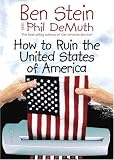 How to Ruin the United States of America
