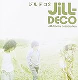 Jill-Deco 2 by JILL-DECOY ASSOCIATION (2008-07-25)【並行輸入品】