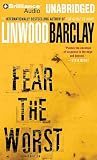 Fear the worst : a novel