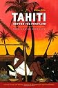 Tahiti Beyond the Postcard: Power, Place, and Everyday Life (Culture, Place, and Nature)