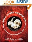 Garlic Lovers' Greatest Hits: 20 Years of Prize-Winning Recipes from the Gilroy Garlic Festival