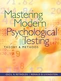 Mastering modern psychological testing : theory & methods