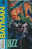 BATMAN JAZZ # 1-3 complete story (BATMAN LEGENDS OF THE DARK KNIGHT JAZZ (1995 DC)) BATMAN JAZZ # 1-3 complete story (BATMAN LEGENDS OF THE DARK KNIGHT JAZZ (1995 DC))