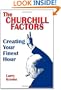 The Churchill Factors: Creating Your Finest Hour