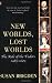 New Worlds, Lost Worlds