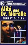 Alibi and Dr. Morelle