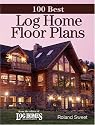 100 Best Log Home Floor Plans (100 Best (Krause Publications))