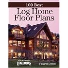 Click here to buy 100 Best Log Home Floor Plans (100 Best (Krause Publications)) by  Roland Sweet.