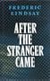 After the Stranger Came Hb