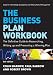 The Business Plan Workbook: The Definitive Guide to Researching Writing up and Presenting a Winning Plan at Amazon Books: 51-Yb6iZNqL._SL75_
