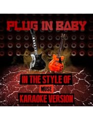 Digital Music Track: Plug in Baby (In the Style of Muse) [Karaoke Version] - 2013 Ameritz Music Ltd