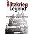 The Blitzkrieg Legend: The 1940 Campaign in the West