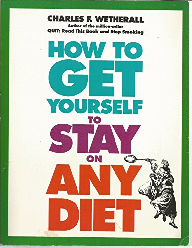 how to get yourself to stay on any diet
