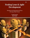 Scaling Lean & Agile Development: Successful Large, Multisite & Offshore Products with Large-Scale Scrum (Agile Software Development Series)