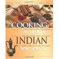 Cooking the Indian Way: To Include New Low-Fat and Vegetarian Recipes (Easy Menu Ethnic Cookbooks)