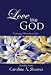 Love Like God: Embracing Unconditional Love
