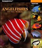 Angelfishes of the World (Oceanographic Series) (Oceanographic Seies)
