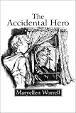 The Accidental Hero
