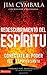 Redescubrimiento del Espíritu: Conéctate al poder del Espíritu Santo (Spanish Edition)