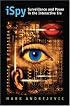 iSpy: Surveillance and Power in the Interactive Era (CultureAmerica)