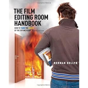 【クリックでお店のこの商品のページへ】Film Editing Room Handbook， The： How to Tame the Chaos of the Editing Room： Norman Hollyn： 洋書